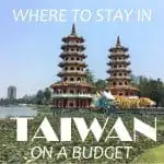 Where to stay on a budget in Taiwan