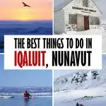 Planning a trip to Iqaluit, Nunavut? Read about the best things to do in Iqaluit and tons of practical information to make the most of your Iqaluit trip. #Iqaluit #Nunavut #Canada