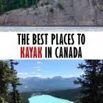 Planning a Canada kayak trip and looking for the best places to kayak in Canada? Check out this list of best canoe trips in Canada! #Canada #Kayak #Canoe